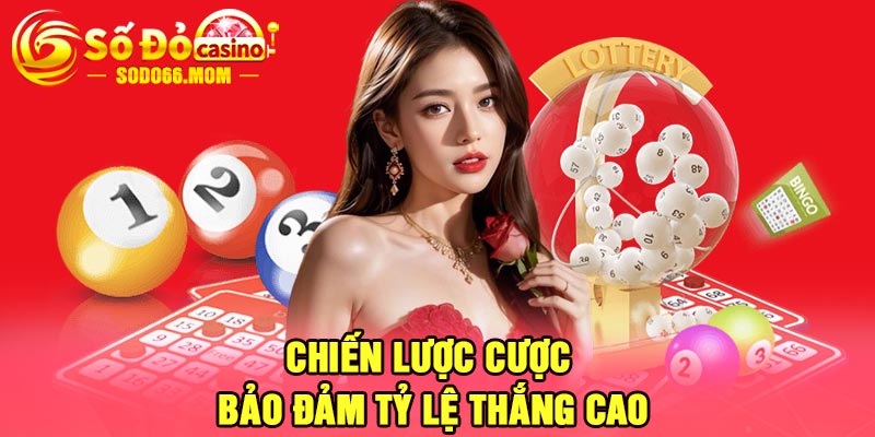 Chiến lược cược bảo đảm tỷ lệ thắng cao