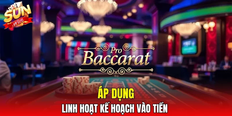 Áp dụng linh hoạt kế hoạch vào tiền