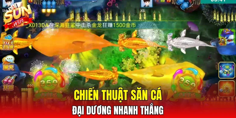 Chiến thuật săn cá đại dương nhanh thắng