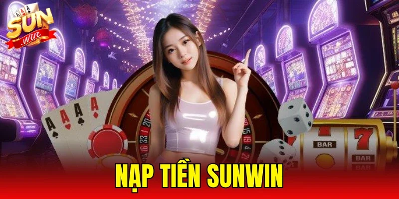 Nạp Tiền SUNWIN