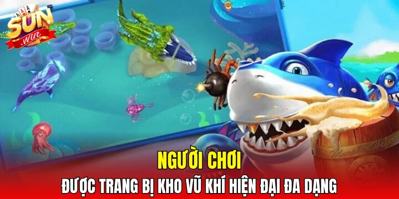 Người chơi được trang bị kho vũ khí hiện đại đa dạng