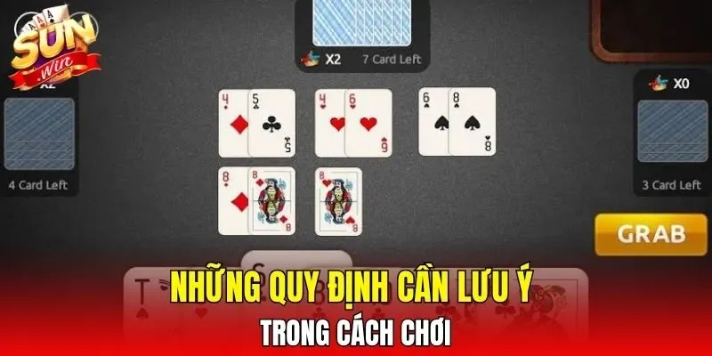 Những quy định cần lưu ý trong cách chơi