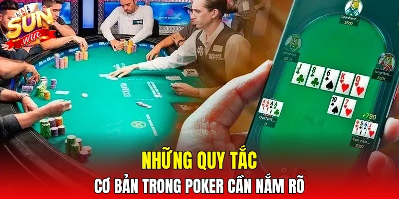 Những quy tắc cơ bản trong poker cần nắm rõ